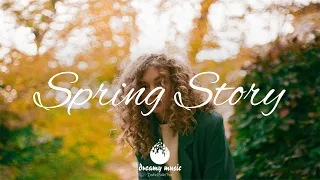 Indie Folk Music 2021| Best Indie/Folk Playlist of March 2021 - Spring story  | Dreamy Music 2021