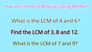 How to Find the Least Common Multiple or LCM Using Listing Method