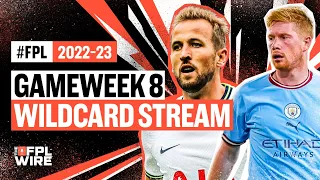 Gameweek 8 Pod - Wildcard Stream 2022/23 | The FPL Wire | Fantasy Premier League Tips 2022/23