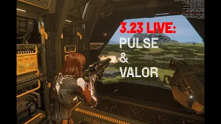 3.23 LIVE: Valor Weapons, Pulse, & Vulkan Quirks Star Citizen