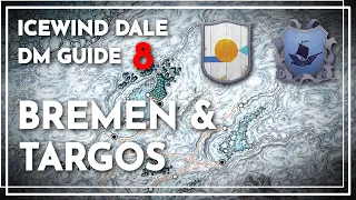 Bremen & Targos | Icewind Dale DM Guide