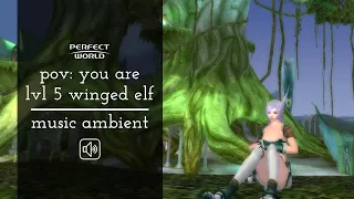 Peaceful Perfect World Music: Winged elf theme. Relaxing and Nostalgic music for Study and Work.