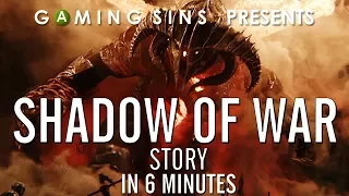 Shadow of War's Story in 6 Minutes | GamingStories