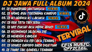 DJ JAWA FULL ALBUM 2024 - DJ TAK ELUS PIPIMU TAK GENGGAM TANGANMU X LINTANG ASMORO VIRAL TIKTOK 2024