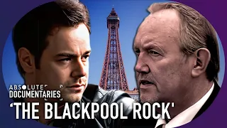 'The Blackpool Rock': Danny Dyer Meets Legendary Former Hooligan | Absolute Documentaries