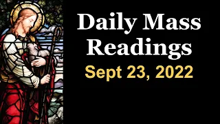 Catholic  Daily Mass Readings - Friday, September 23, 2022