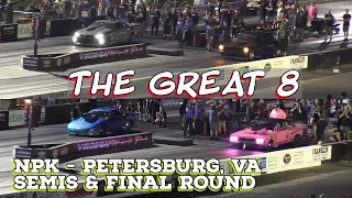 Street Outlaws 2022 No Prep Kings - Petersburg, VA: THE GREAT 8, Semis and Final Round