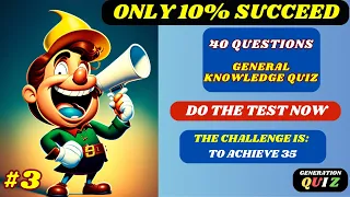 ✅😃😃 40 QUESTIONS GENERAL KNOWLEDGE QUIZ TRIVIA - WITH ANSWERS #03