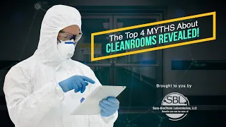 Top 4 Myths About Cleanrooms Revealed