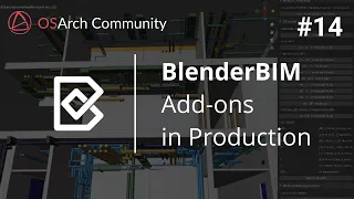 Add-ons in Production - OSArch Monthly Meetup #14