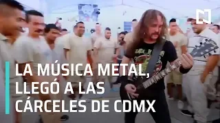 Banda de metal realizó una gira de conciertos por las cárceles de la CDMX
