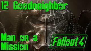 Fallout 4 - Man on a Mission [Part 12] - Goodneighbor & Memory Den (Main Story/Mission/Quest)