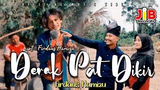 Firdaus Hamizu - Derak Pat Dikir (Official Music Video)