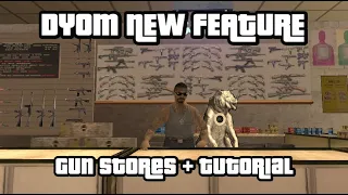 GTA:SA - DYOM NEW FEATURE - Weapon Shop + Tutorial