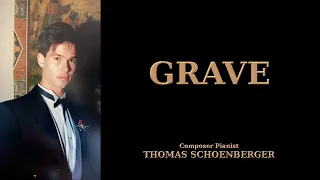 Grave   *Funeral March*  ( Official)  Thomas Schoenberger Composer