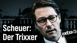 Andreas Scheuer - Der Trixxer | extra 3 | NDR