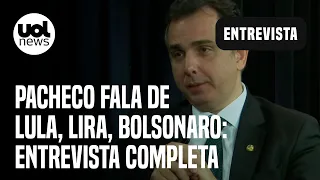 Pacheco fala de Deltan Dallagnol, Lira e Lula, Bolsonaro e Michelle, STF e mais | UOL Entrevista