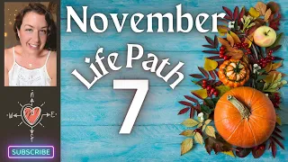 Life Path 7 - NOVEMBER 2023  *Numerology* Forecast #Numerology #Energy #LifePath #horoscope