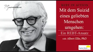 Albert Ellis - wie man mit dem Suizid eines geliebten Menschen umgeht