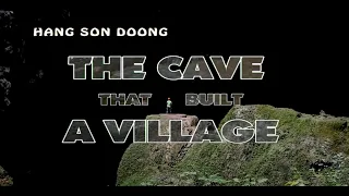 HANG SON DOONG, THE CAVE THAT BUILT A VILLAGE - THE REGENERATIVE TOURISM SAMPLE