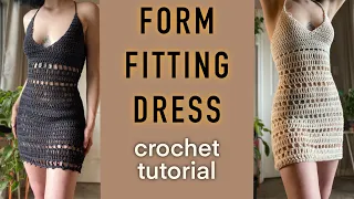 Beginner Friendly Form Fitting Dress - Crochet Tutorial