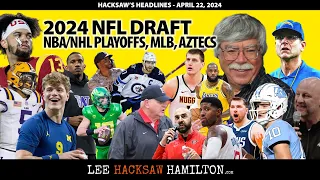 2024 NFL Draft Preview, Lakers, Clippers, Padres, Dodgers, Angels, NHL, Aztecs