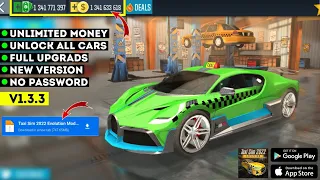 Taxi Sim 2022 Evolution Mod Apk V1.3.3 | Unlimited Money - Unlock All Cars - No Password 😱🔥