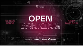 Open Banking – Fase 2 | Workshop do Bem FIAP