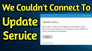 Fix: We Couldn't Connect To The Update Service on Windows 10