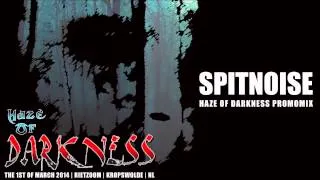 Spitnoise - Haze of Darkness [PromoMix]