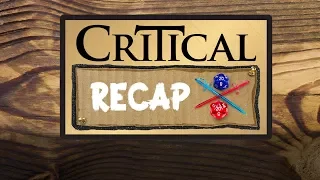 Critical Recap: Campaign 2, Episodes 1 - 10 -- The Story So Far