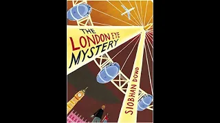 Ms Blunden's Story Time - The London Eye Mystery,  chapters 27 - 31