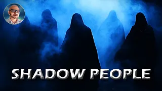 CLOSE ENCOUNTERS WITH SHADOW PEOPLE | PAUL WALLIS