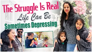 Real Struggles | Depressing Times