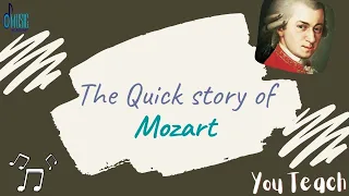 The Quick story of Mozart
