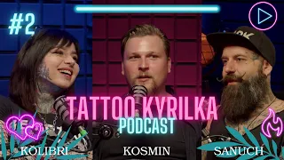 ТАТУ-КУРІЛКА || PODCAST #2 ￼||  тату-колективи //Колібрі  Санич Космін   тату подкаст в Україні