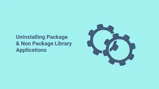 🔴Uninstalling Package and Non Package Library Applications