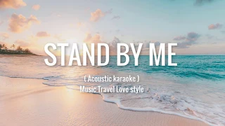 Stand By Me - Music Travel love cover ( Acoustic Karaoke )