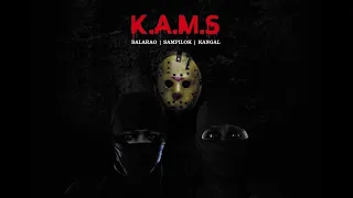 BALARAO X SAMPILOK X KANGAL - K.A.M.S