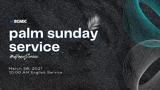 10:00 AM English Worship Service (March 28, 2021)