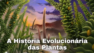 Os Primeiros Conquistadores da Terra (A Evolução das Plantas)