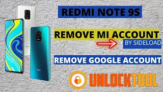 REDMI NOTE 9S REMOVE MI ACCOUNT Y FRP MODE BY SIDELOAD, UPDATE  ANDROID 10 TO 11,  UNLOCKTOOL🏅🏅