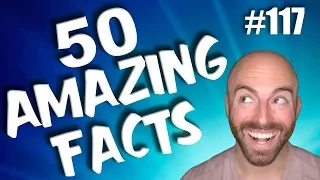 50 AMAZING Facts to Blow Your Mind! 117