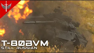 Better But Still Russian - T-80 BVM