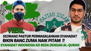 HEBOOH‼️Pastor GEREJA kristen ngotot ke ZUMA: Kenapa Syahadat indonesia beda dengan AL-QUR'AN