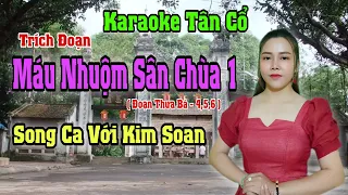 Karaoke Tân Cổ | TĐ Máu Nhuộm Sân Chùa | Song Ca Với Kim Soan | Beat Trần Huy 2022