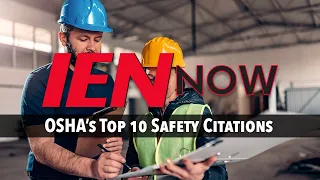 IEN NOW: OSHA’s Top 10 Safety Citations