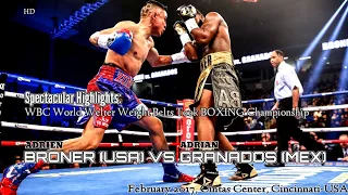 Spectacullar Fights: ADRIEN BRONER (USA) VS ADRIAN GRANADOS (Mexico) / BOXING l HD