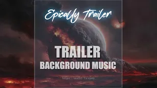 EPICALLY TRAILER / Trailer music with massive synth sounds by Synthezx