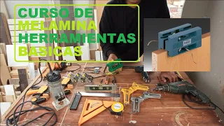 CURSO DE MELAMINA - HERRAMIENTAS BASICAS